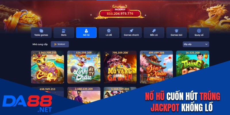 Nổ hũ DA88 cuốn hút trúng Jackpot liên tục mỗi ngày